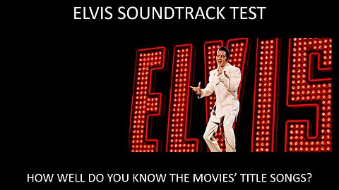 Elvis Movie Title Song Musical Test