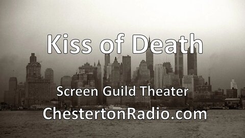 Kiss of Death - Screen Guild Theater