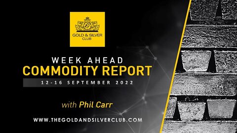 WEEK AHEAD COMMODITY REPORT: Gold, Silver & Crude Oil Price Forecast: 12 - 16 September 2022