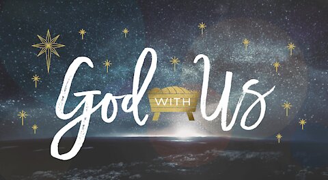 +20 Christmas 2021 Series: GOD WITH US, Part 1, The Announcement, Matthew 1:18-25