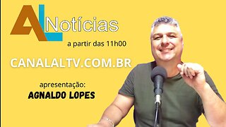 AL NOTÍCIAS #457- 06/006/2023 | Edição ao vivo ALTV