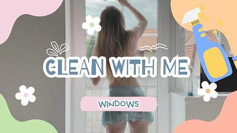 Transparent Cleaning Windows