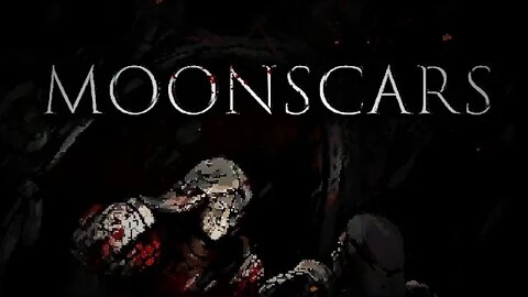 Moonscars part 1