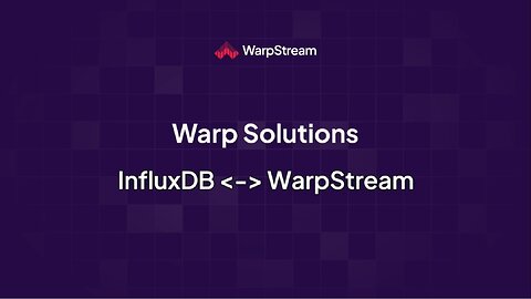 Warp Solutions: InfluxDB <-> WarpStream