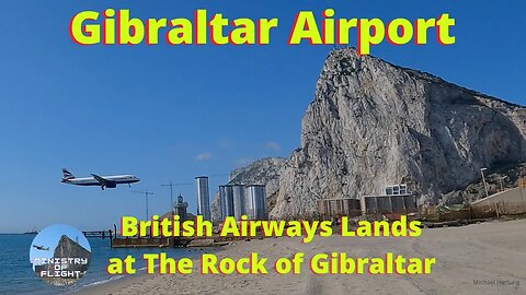 British Airways Lands at The Rock of Gibraltar