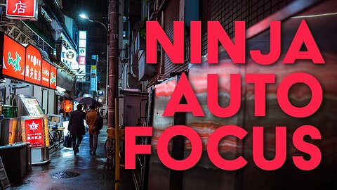 Autofocus Like a Ninja - QUICK TIP