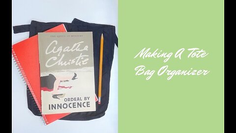 Making A Tote Bag Organizer