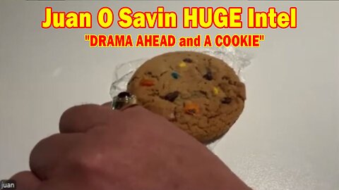 Juan O Savin HUGE Intel 9/19/24: "DRAMA AHEAD and A COOKIE"