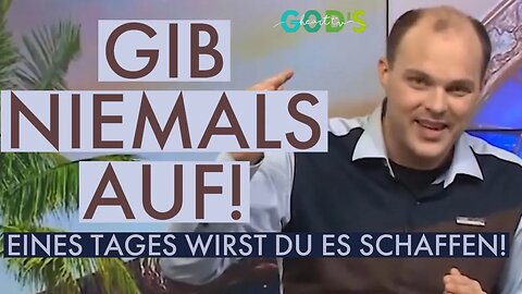 Gib NIEMALS auf!!! | Bruder Chris | Christliche Motivation