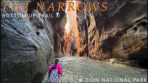 Zion National Park - The Narrow Bottom Up Trail