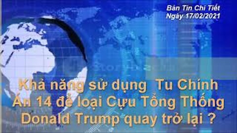 Khả năng sử dụng Tu Chính Án 14 để loại Cựu Tổng Thống Donald Trump quay trở lại ?