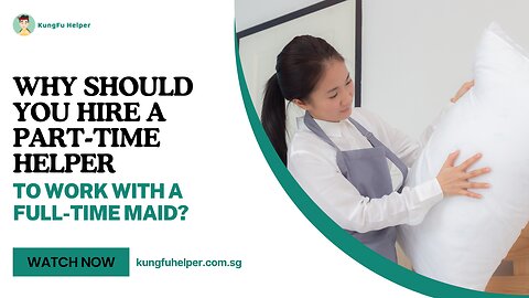 Why Should You Hire a Part-Time Helper to Work with a Full-Time Maid?