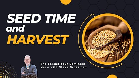 God's Seed Time and Harvest Will Remain Forever