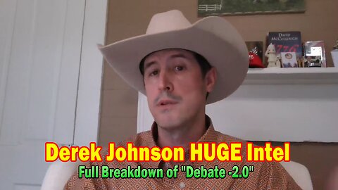 Derek Johnson HUGE Intel Sep 16: "Full Breakdown of "Debate -2.0""