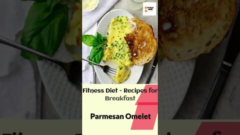 Fitness Diet | Parmesan Omelet - 8/365 - Mediterranean Diet