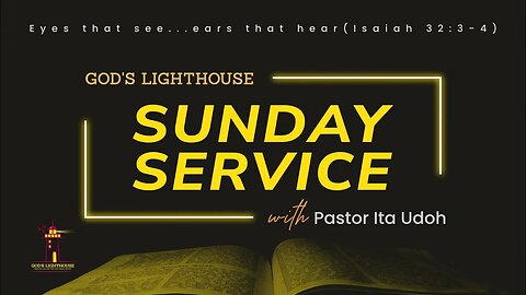 Sun. September 17, 2023 || Sunday Service || Ita Udoh || God's Lighthouse