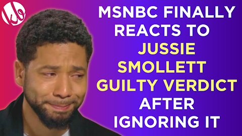 MSNBC finally reacts to Jussie Smollett guilty verdict, claims it makes things harder for victims