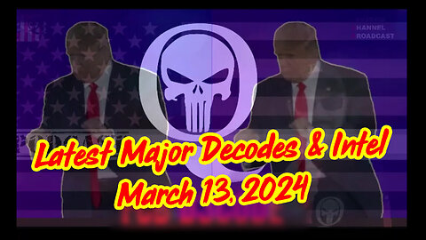 Latest Major Decodes And Intel - Major Arrests - 3/14/24..