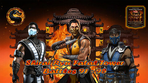 Shirai Ryu Fatal Tower Battles 91 - 95 [ Mortal Kombat ] MK 1 Scorpion