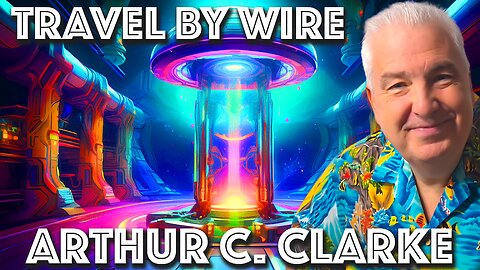 Travel by Wire by Arthur C. Clark