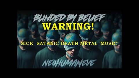 neoHUMANeve's Metal Anthem 'Blinded By Belief' Official Lyric Video!