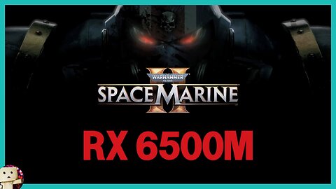 AMD RX 6500M / Warhammer 40K Space Marine 2 [1080p] 30 Mins Gameplay