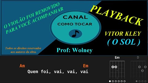 PLAYBACK SEM ( VIOLÃO ) VITOR KLEY ( O SOL )