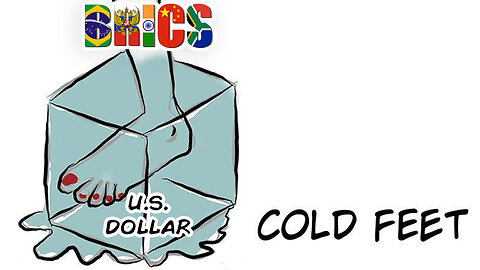 BRICS | Is BRICS Finding Their Feet? Why Do 81.5% of the Earth's Countries Have One Foot Out the Door When It Comes to the U.S. Dollar? Is World Getting Gold Feet About U.S. Dollar? Will U.S. Dollar Land On Its Feet?