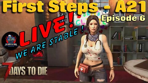 First Steps - A21 - Live, and the alpha has gone stable... (Ep 6)