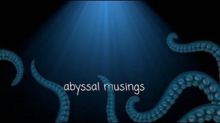 Abyssal Musings #94