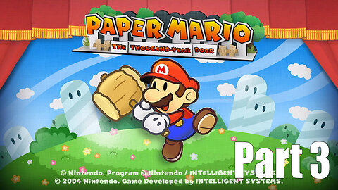 Let's Play Paper Mario, The Thousand Year Door, Part 3, Search For The Stars