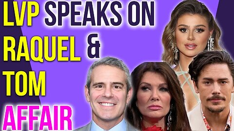 LVP Speaks on Raquel and Tom Affair! #vanderpumprules #summerhouse #bravotv #wwhl