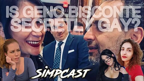 SimpCast Weighs In: Is Geno Bisconte Secretly Gay? Chrissie Mayr, LeeAnn Star, Nina Infinity, Keanu