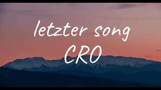 CRO - letzter song (Lyrics)