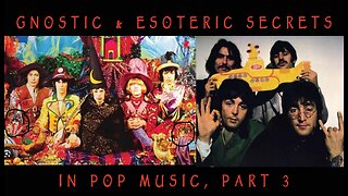 Gnostic & Esoteric Secrets in Pop Music 3