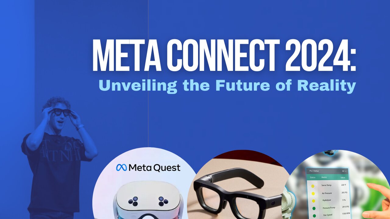 Meta Connect 2024 Unveiling the Future of Reality with Orion AR