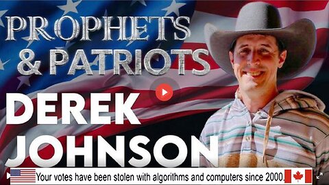 Prophets & Patriots with Derek Johnson: Shocking Exposures Surfacing Now - It's All an Act!