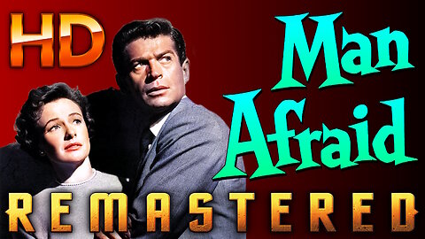 Man Afraid - AI REMASTERED - HD - Film Noir - Starring George Nader & Phyllis Thaxter