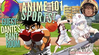 Anime 101 S3 EP27 | Special Guest Dante!