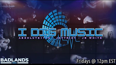 I Dig Music Ep. 3 -12:00 PM ET-