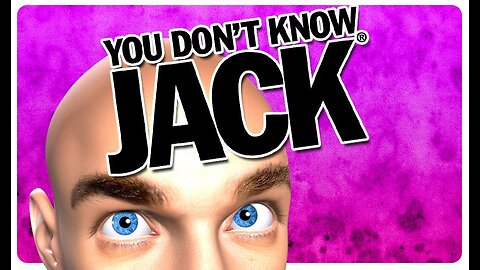 You Don't Know Jack