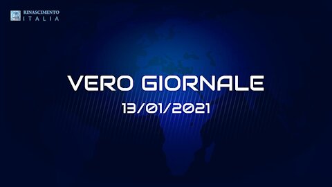 VERO-GIORNALE, 13.01.2021 - Il telegiornale di Rinascimento Italia