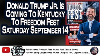 Donald Trump Jr. Is Coming To Kentucky To Freedom Fest Saturday September 14, 2024