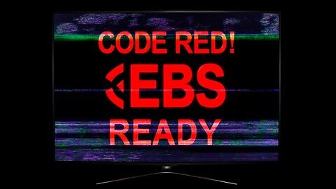 CODE RED! Emergency Broadcast System (EBS) Ready for the 8-Hour Broadcast!