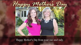 Happy Mothers' Day photos