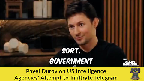 Pavel Durov on US Intelligence Agencies' Attempt to Infiltrate Telegram