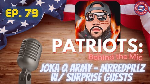 Patriots Behind The Mic #79 - JOKA Q ARMY