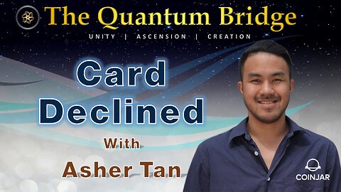 Card Declined - with Asher Tan