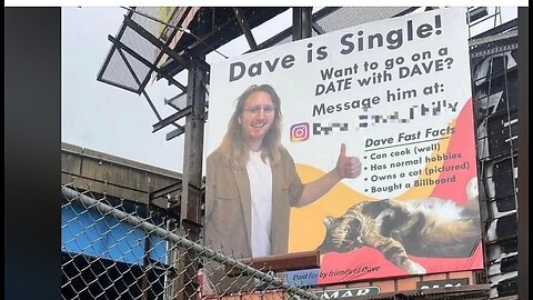 DAVID CLINE ‘Dave Is Single’ Billboard Costs $57 000 Proves Dating Apps Ruined Society