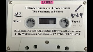 Dr. Robert Sungenis "Geocentrism vs. Heliocentrism: The Science," (audio 3 of 8)